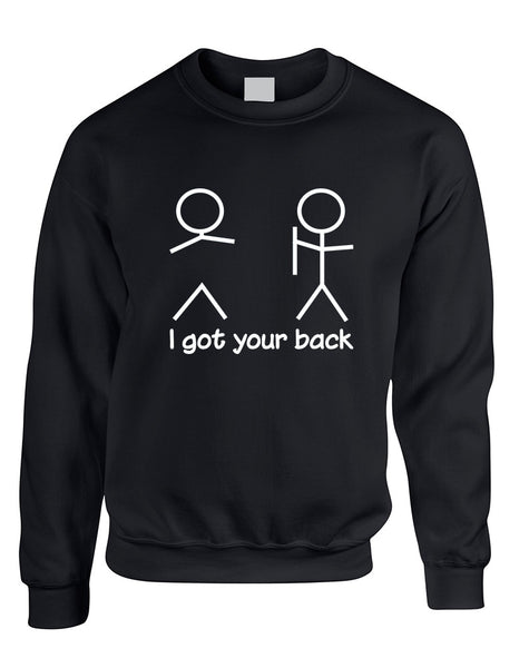 Adult Sweatshirt I Got Your Back Humor Cool Sarcasm Top