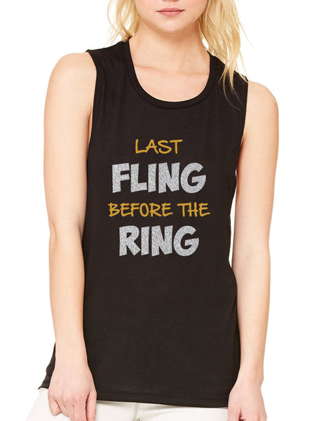 Women's Flowy Muscle Top Last Fling Before The Ring Funny