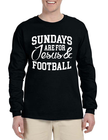 Men's Long Sleeve Sundays Are For Jesus And Football Humor