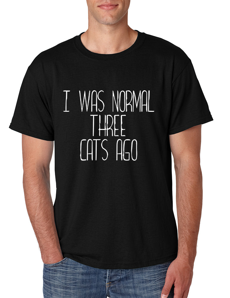 Men's T Shirt I Was Normal 3 Cats Ago Funny Pets Shirt Cute