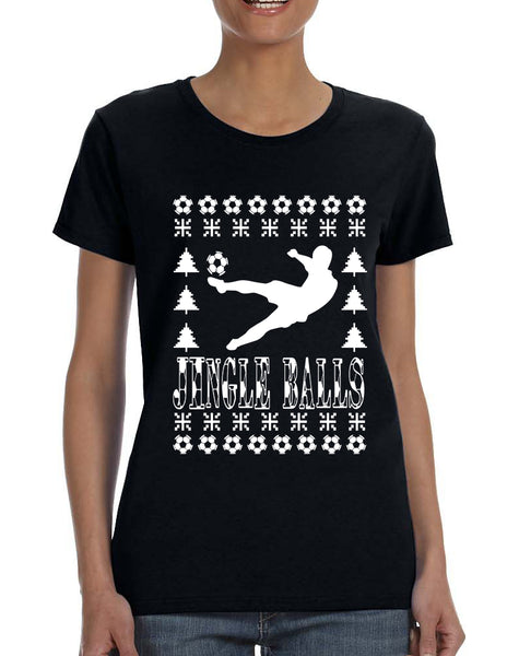 Women's T Shirt Jingle Balls Soccer Ugly Xmas Sport Fans Gift Idea