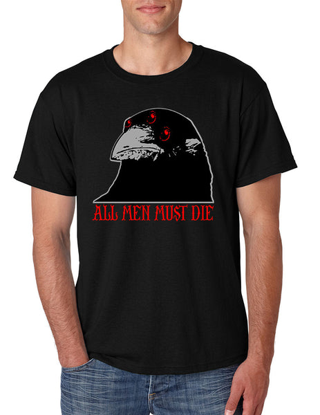 Three-eyed Crow All men must die men t-shirt - ALLNTRENDSHOP - 2