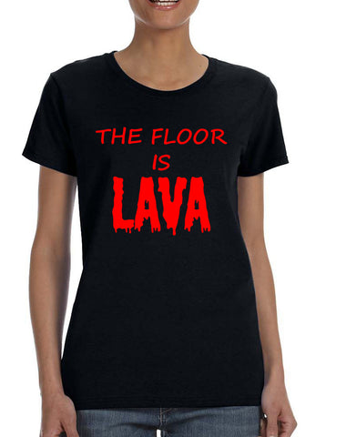 Women's T Shirt The Floor Is Lava Red Popular Game Tee Fun Gym
