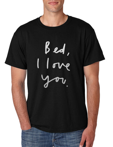 Men's T Shirt Bed I Love You Funny Humor Saying Tee