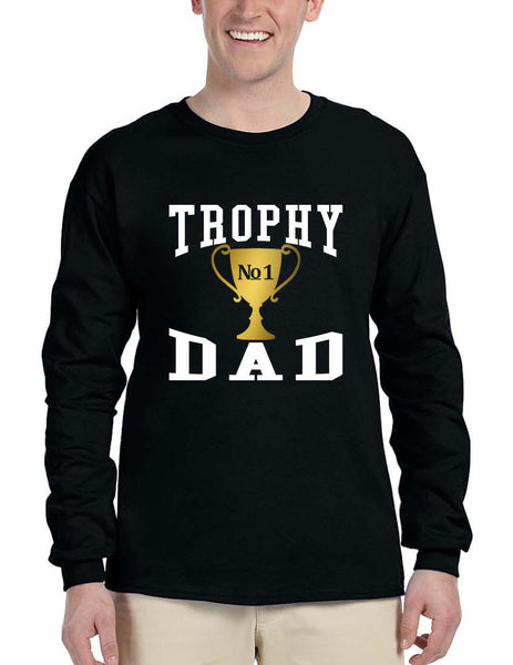 Men's Long Sleeve Shirt Trophy Dad Love Father Daddy Cool Gift - ALLNTRENDSHOP - 1