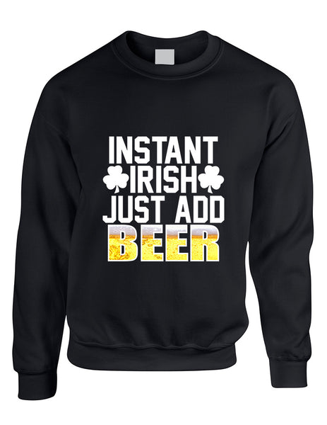 Adult Sweatshirt Instant Irish Add Beer St Patrick's Outfit - ALLNTRENDSHOP - 2