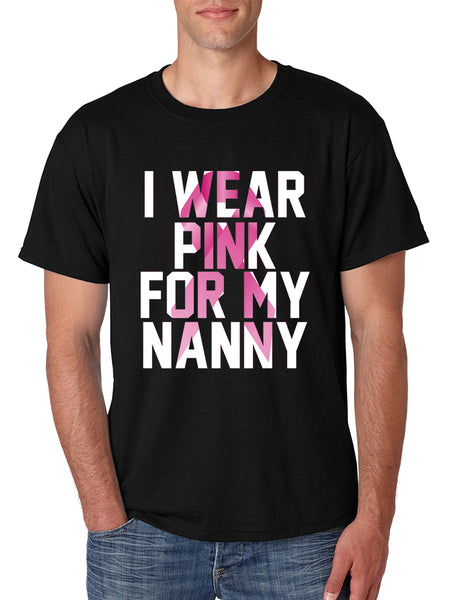 Men's T Shirt I Wear Pink For My Nanny Breast Cancer Support