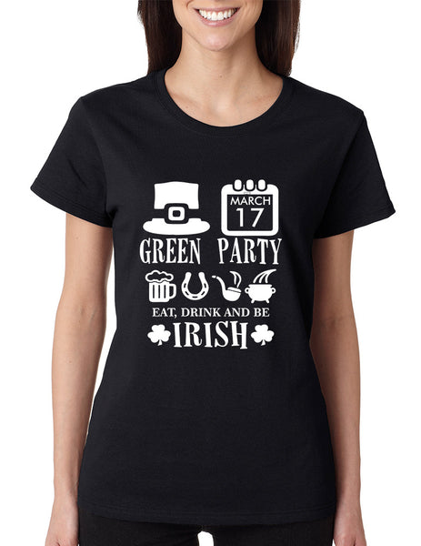 Women's T Shirt Green Party St Patrick's Day Shirt Drunk Tee