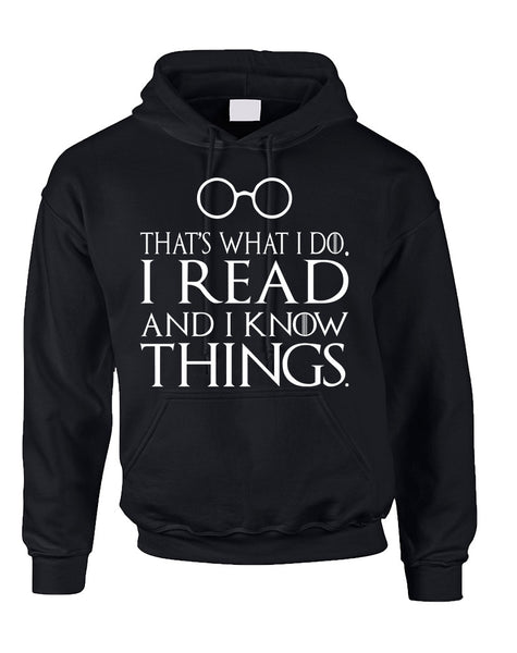 Adult Hoodie That's What I Do I Read And Know Things