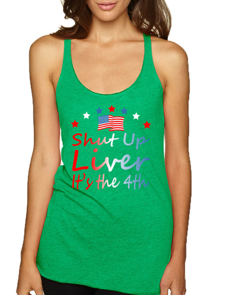Women's Tank Top Shut Up Liver It's The 4th Of July Drunk USA Top