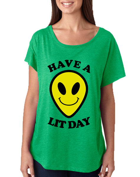Women's Dolman Have A Lit Day Humor Funny Daily Cool Top