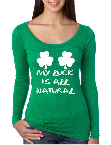 Women's Shirt My Luck Is All Natural Shamrock St Patrick's Top
