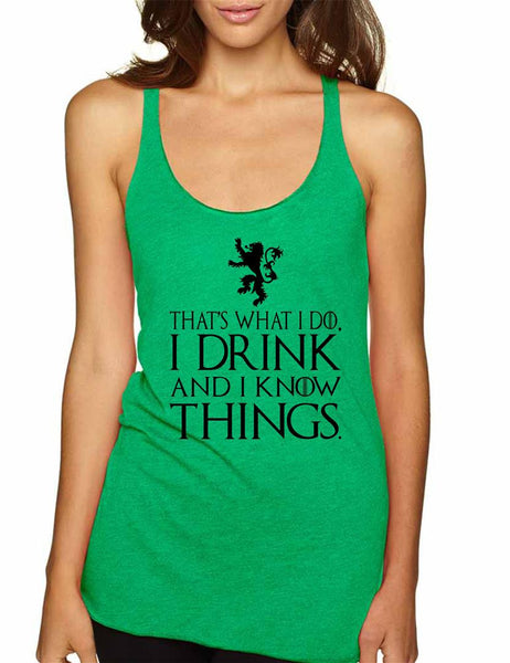 That What I Do I Drink And I Know Things Women Triblend Tanktop - ALLNTRENDSHOP - 5