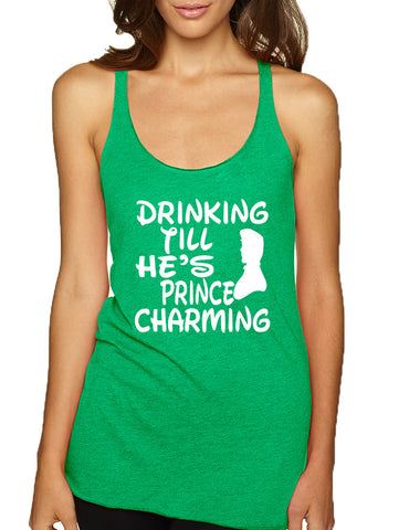 Women's Tank Top Drinking Till He's Prince Charming Party - ALLNTRENDSHOP - 1