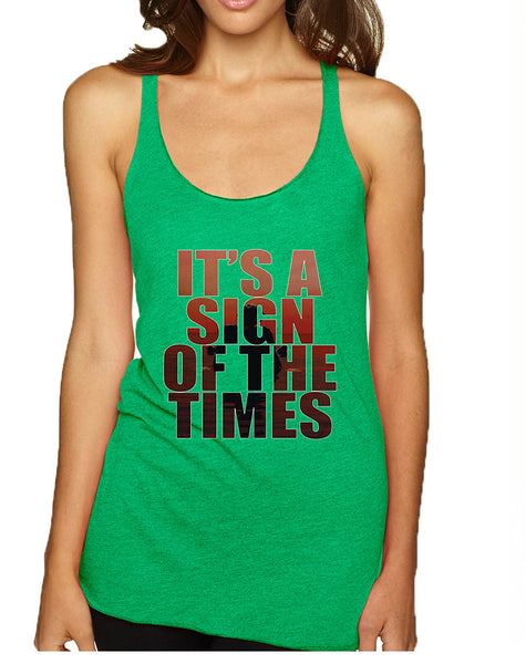 Women's Tank Top It's A Sign Of The Times Styles Hot Single