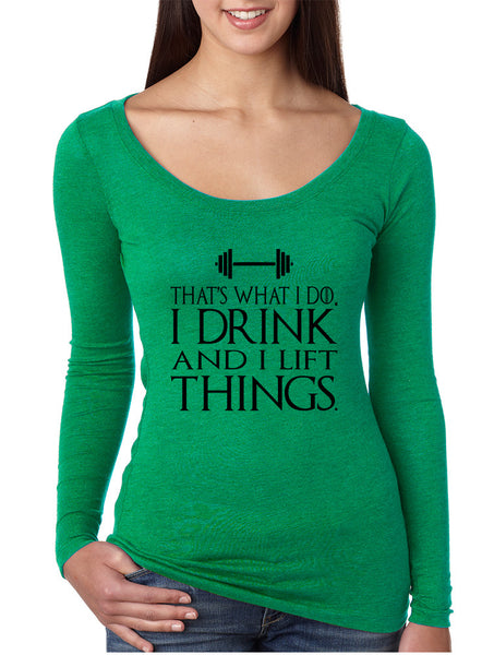 Women's Shirt That's What I Do Drink And Lift Things Fun Gym