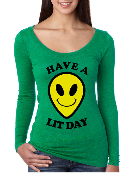 Women's Shirt Have A Lit Day Funny Tshirt Humor Shirt Cool