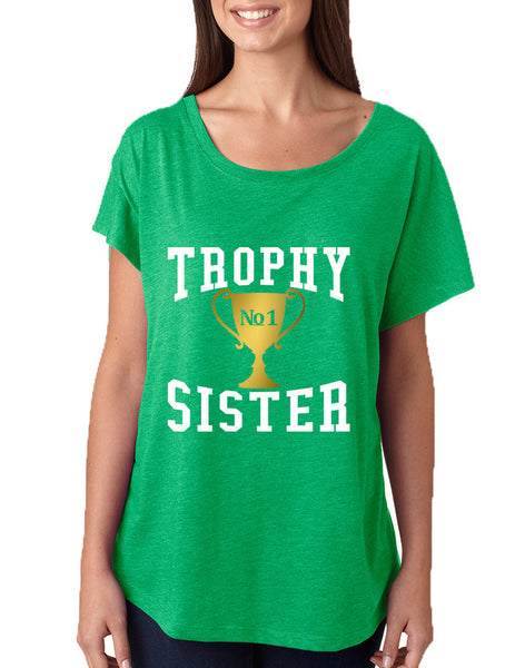 Women's Dolman Trophy Sister Love Family Cute Gift Top - ALLNTRENDSHOP - 2