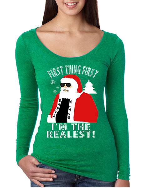 Women's Shirt First Thing First I'm The Realest Xmas Santa Shirt
