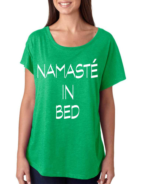 Namaste in bed  women's triblend dolman shirt - ALLNTRENDSHOP - 3