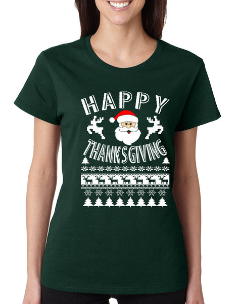 Women's T Shirt Happy Thanksgiving Ugly Santa Holiday Gift