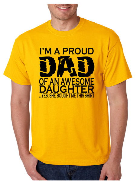 Men's T Shirt I'm A Proud Dad Of An Awesome Daughter Funny Tee
