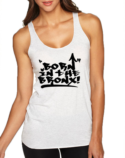 Women's Tank Top Born In The Bronx Trendy Top