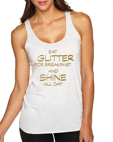 Women's Tank Top Eat Glitter For Breakfast Shine All Day