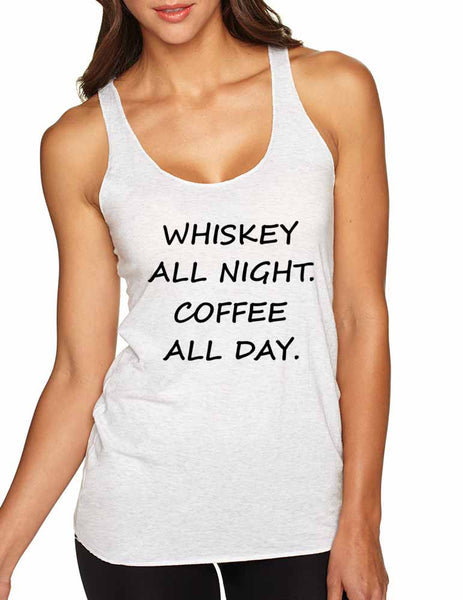 Women's Tank Top Whiskey All Night Coffee All Day Cool Party Top - ALLNTRENDSHOP - 2
