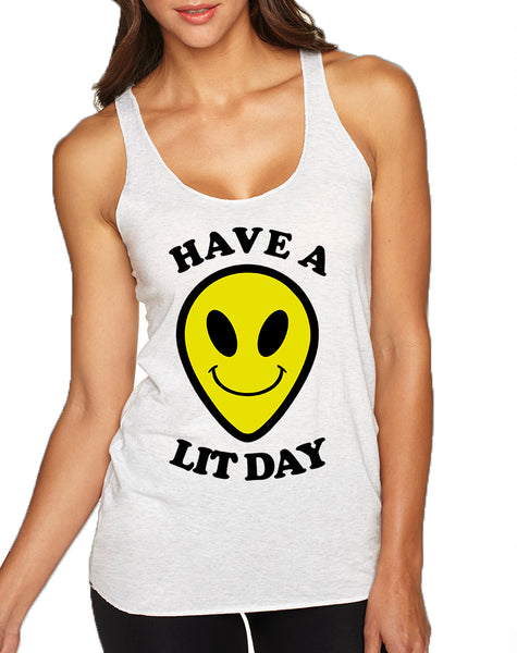 Women's Tank Top Have A Lit Day Humor Funny Daily Cool Top