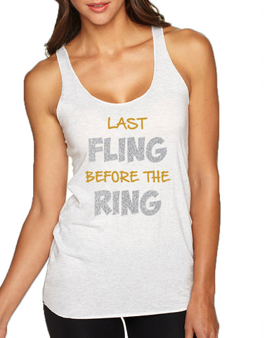 Women's Tank Top Last Fling Before The Ring Bachelorette