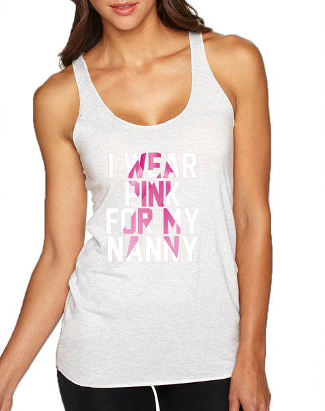 Women's Tank Top I Wear Pink For My Nanny October Awareness