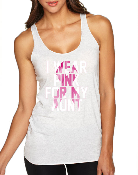 Women's Tank Top I Wear Pink For My Aunt October Awareness