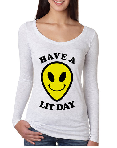 Women's Shirt Have A Lit Day Funny Tshirt Humor Shirt Cool