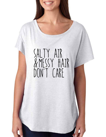 Salty Air Messy Hair Don't Care women tri-blend dolman shirt
