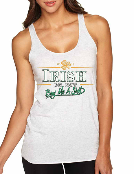 Irish or not buy me a shot St patrick women tanktop - ALLNTRENDSHOP - 3