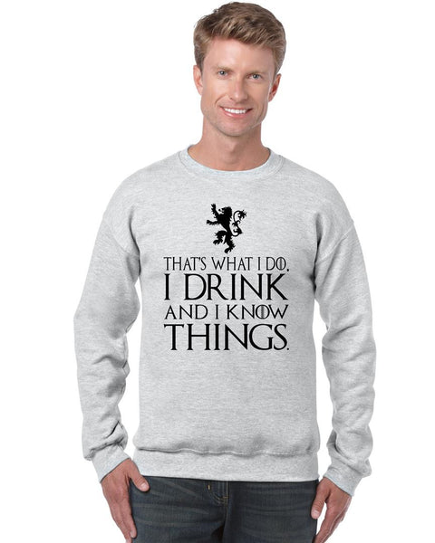 That What I Do I Drink And I Know Things mens Sweatshirt - ALLNTRENDSHOP - 5