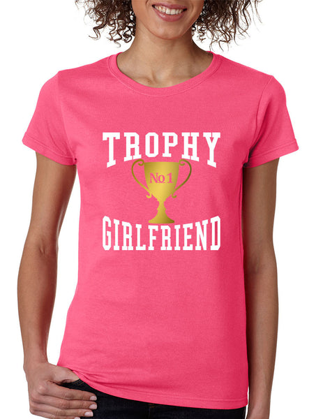Women's T Shirt Trophy Girlfriend Love Valentine's Day Gift - ALLNTRENDSHOP - 2