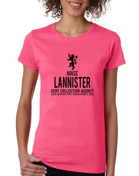 Women's T Shirt House Lannister Debt Collection Agency Trendy