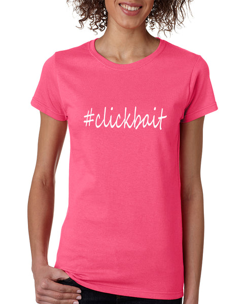 Women's T Shirt Clickbait Hashtag Internet Slang Trending Tee