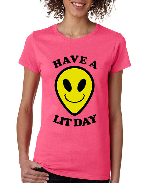 Women's T Shirt Have A Lit Day Funny Tshirt Humor Shirt Cool
