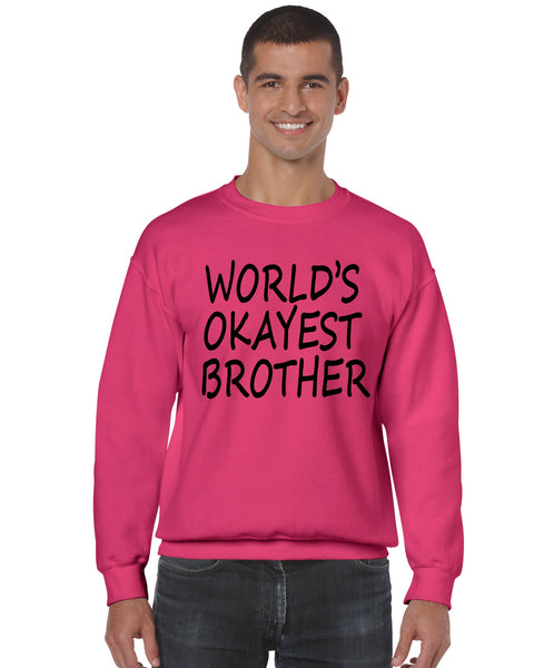 World's OKayest brother men sweatshirt - ALLNTRENDSHOP - 3