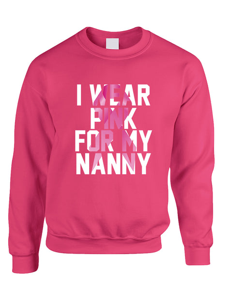 Adult Sweatshirt I Wear Pink For My Nanny Cancer Awareness