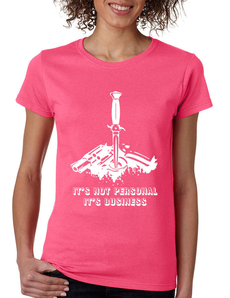 Women's T Shirt It's Not Personal It's Business Fun Humor Tee - ALLNTRENDSHOP - 7