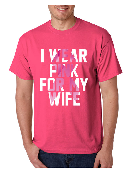 Men's T Shirt I Wear Pink For My Wife Cancer Survivor Love Tee