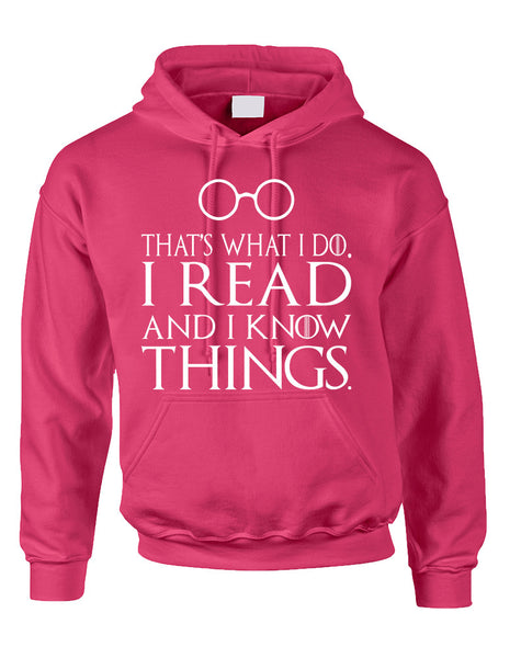 Adult Hoodie That's What I Do I Read And Know Things