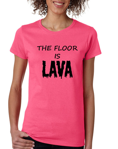 Women's T Shirt The Floor Is Lava Game Popular Tee Fun Gym Top
