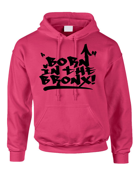 Adult Hoodie Born In The Bronx Cool Neighborhood Top