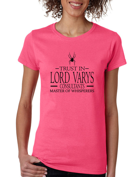 Women's T Shirt Trust In Lord Varys Consultants Cool Tshirt
