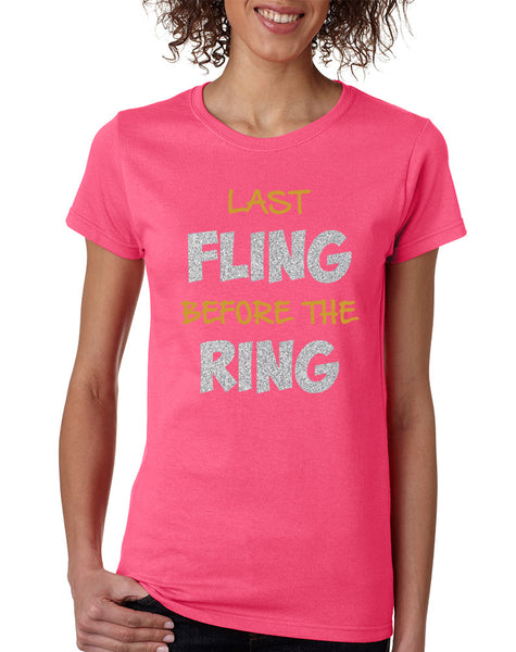Women's T Shirt Last Fling Before The Ring Bride To Be Top